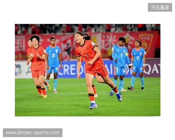 半场-U17中国女足2-0印度女足U17 黄沁怡破门刘雨希传射建功
